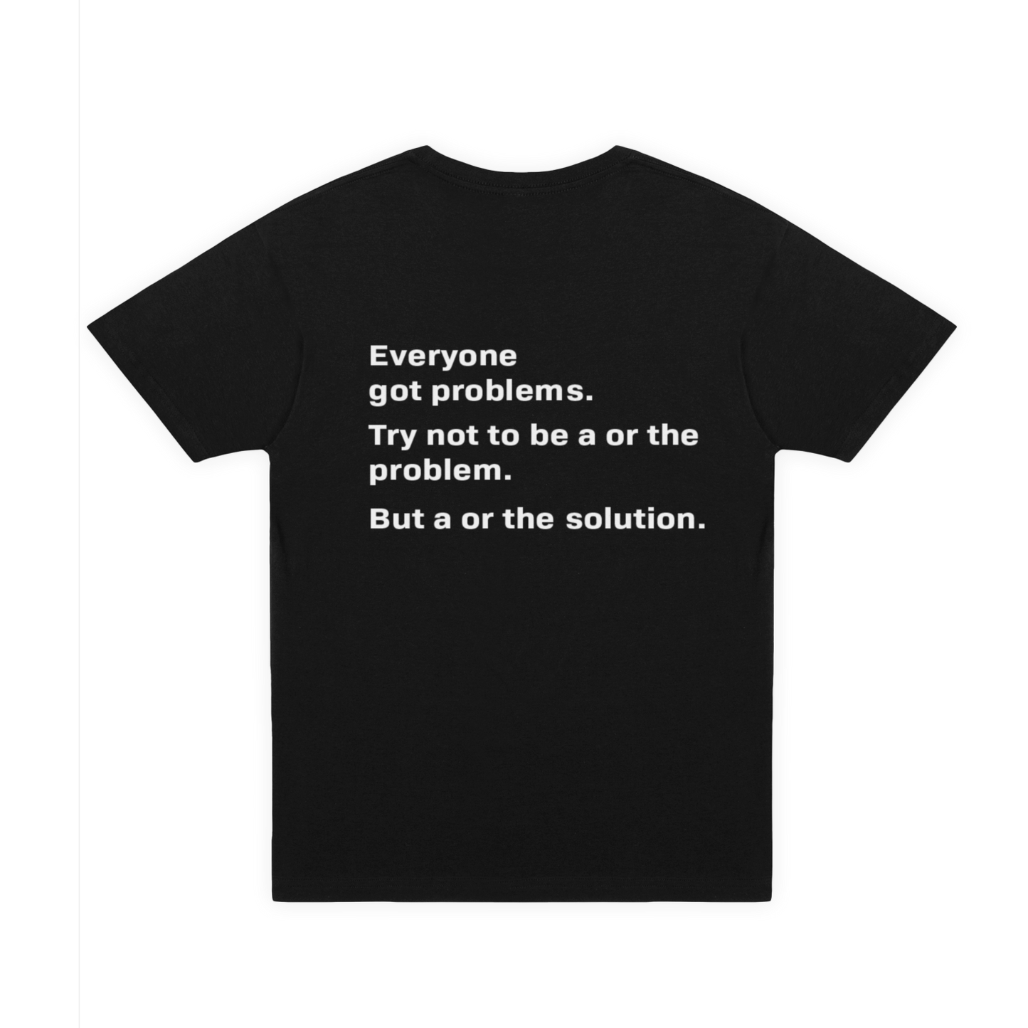 Be "A" & "The" Solution Tee
