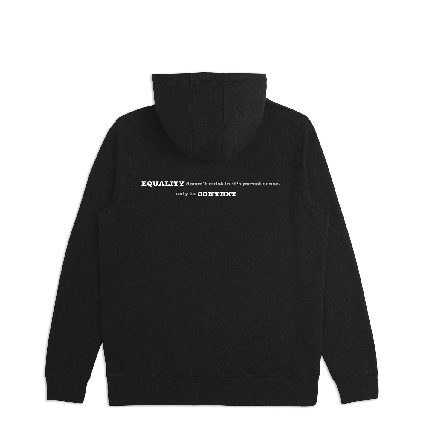 No Equality in Purest Sense Unisex Hoodie (Midweight)