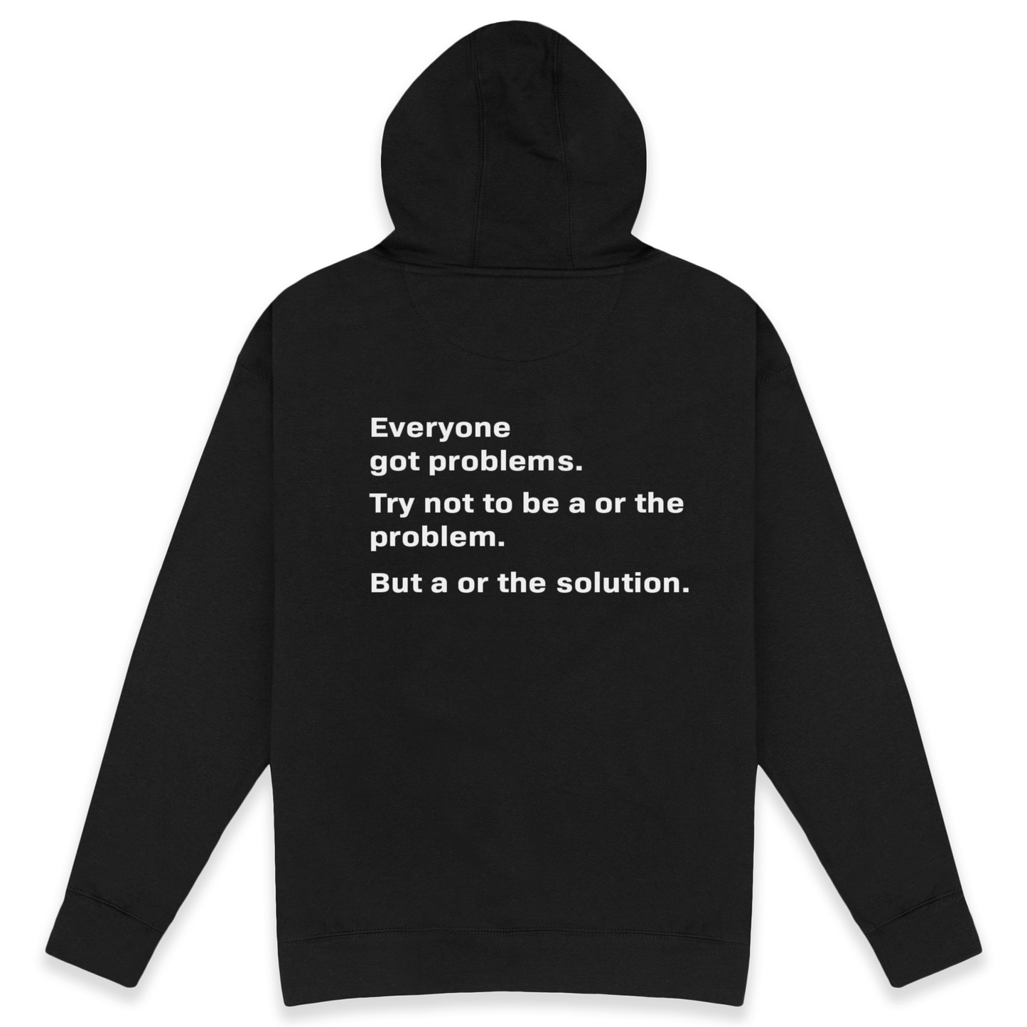 Be "A" & "The" Solution Hoodie