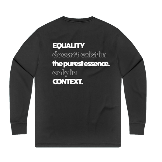 Equality Doesn't Exist Long sleeve Tee