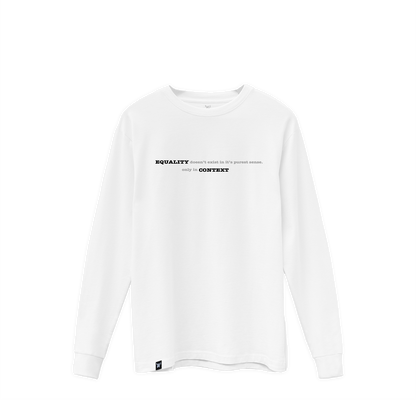 No Equality in Purest Sense Longsleeve