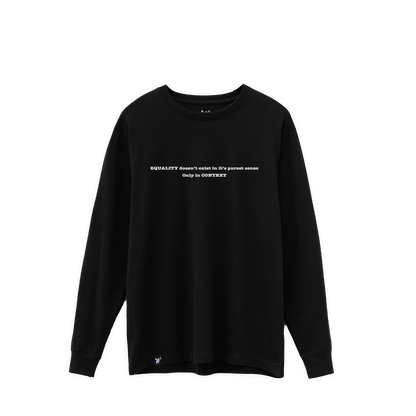 No Equality in Purest Sense Longsleeve