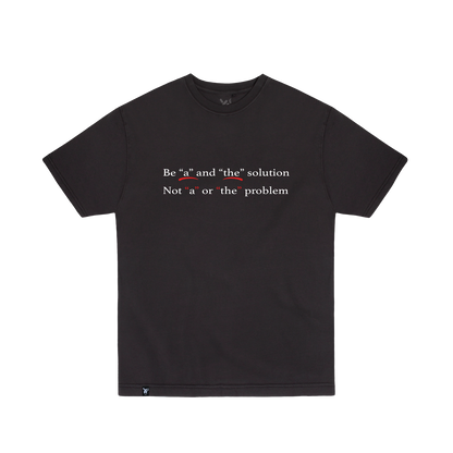 Be "A" & "The" Solution Tee